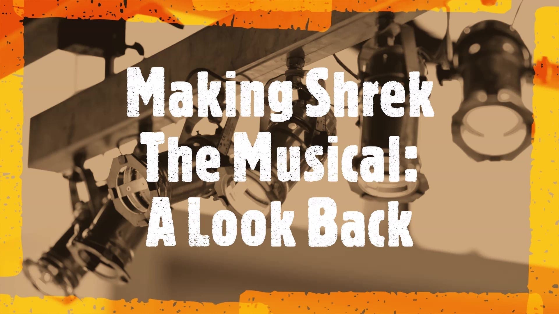 Making Shrek the Musical: A Look Back
