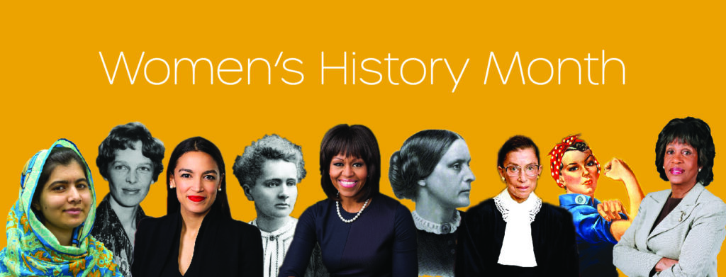 National Women's History Month: Celebrating the Past & Fighting for the